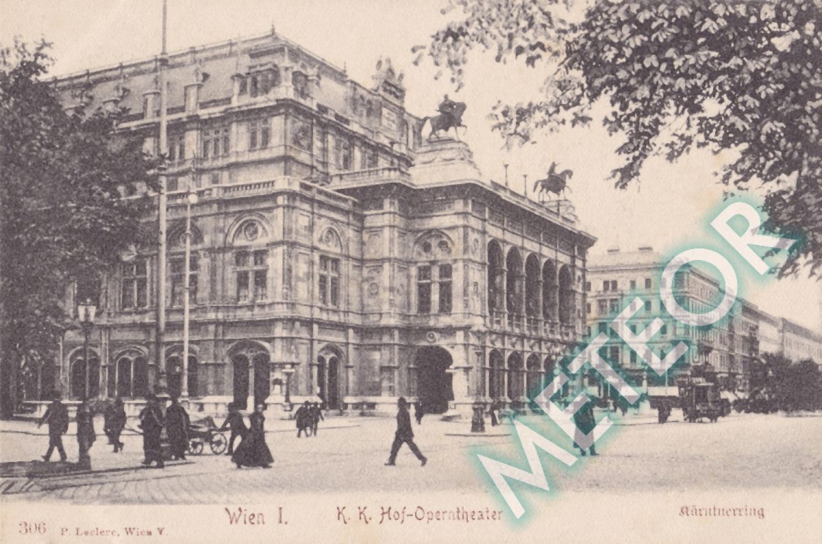 1906 - Wien, K.K. Hof-Operntheater und Kaerntnerring - Verlag P. Leclerc, Wien V - Nr. 306